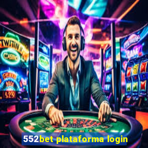 552bet plataforma login